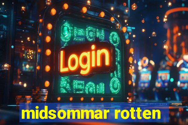midsommar rotten